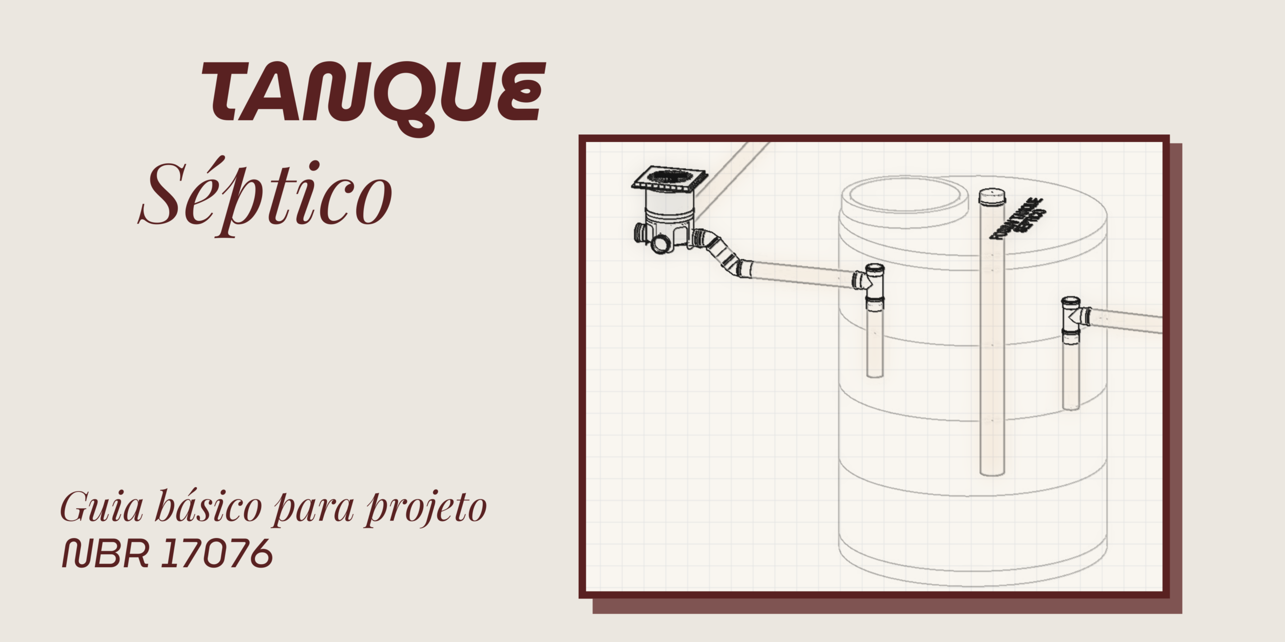 Guia prático para dimensionar fossa séptica – NBR 17076/24